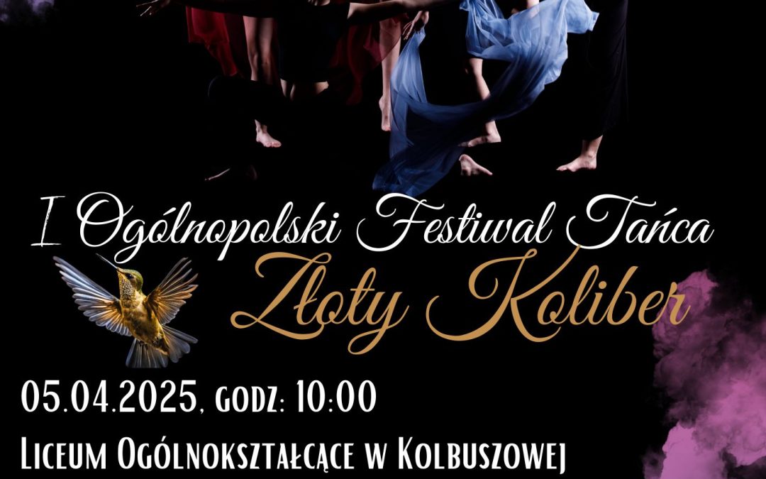 I Ogólnopolski Festiwal Tańca Złoty Koliber